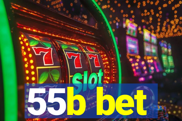 55b bet